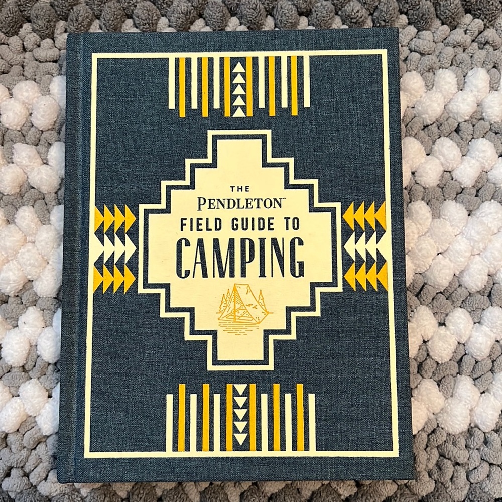 The Pendleton Field Guide To Camping Book